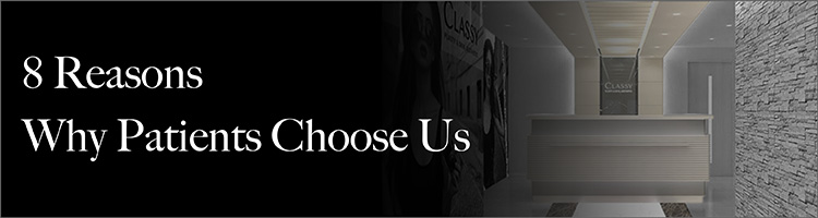 8 Reasons Why Patients Choose Us
